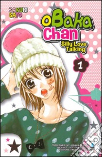 Obaka-chan-silly love talking. Vol. 1 libro di Sato Zakuri