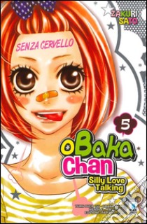 Obaka-chan-silly love talking. Vol. 5 libro di Sato Zakuri