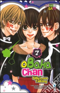 Obaka-chan-silly love talking. Vol. 7 libro di Sato Zakuri