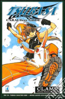 Tsubaba caractere guide. Vol. 1 libro di Clamp