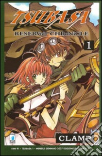 Tsubaba reservoir chronicle. Vol. 1 libro di Clamp