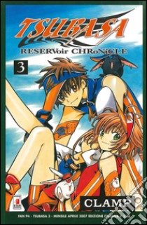 Tsubaba reservoir chronicle. Vol. 3 libro di Clamp