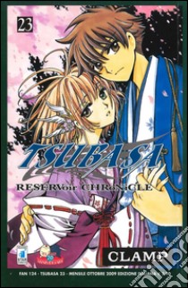 Tsubasa reservoir chronicle. Vol. 23 libro di Clamp