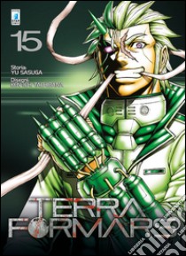 Terra formars. Vol. 15 libro di Sasuga Yu; Tachibana Ken-ichi