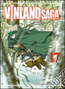 Vinland saga. Vol. 17 libro di Yukimura Makoto