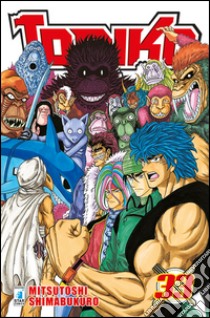 Toriko. Vol. 33 libro di Shimabukuro Mitsutoshi