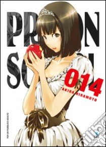 Prison school. Vol. 14 libro di Hiramoto Akira