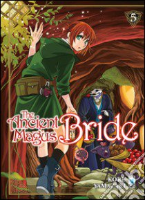 The ancient magus bride. Vol. 5 libro di Yamazaki Kore