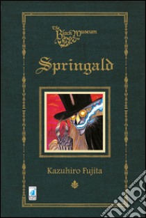 Springald. The black museum libro di Fujita Kazuhiro