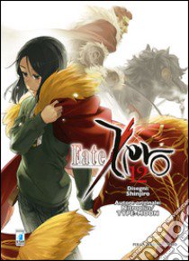 Fate/Zero. Vol. 12 libro di Shinjiro; 5pb.xNitroplus; Type-Moon