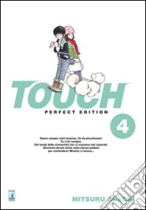 Touch. Perfect edition. Vol. 4 libro di Adachi Mitsuru