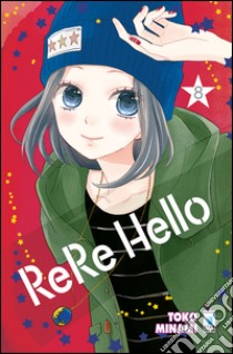 Rere hello. Vol. 8 libro di Minami Toko