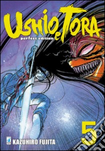 Ushio e Tora. Perfect edition. Vol. 5 libro di Fujita Kazuhiro