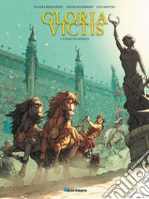 Gloria victis. Vol. 1: I figli di Apollo libro di Fernández Juandra