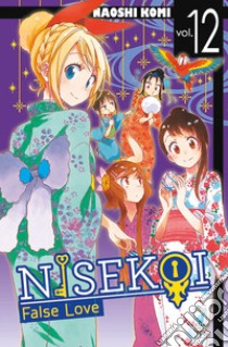 Nisekoi. False love. Vol. 12 libro di Komi Naoshi