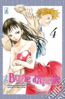 Bugie d'aprile. Vol. 4 libro di Arakawa Naoshi