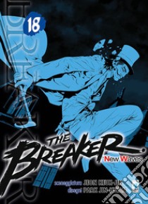 The Breaker. New waves. Vol. 18 libro di Keuk-Jin Jeon