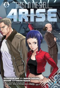 Ghost in the shell. Arise. Sleepless eye. Vol. 6 libro di Fujisaku Junichi