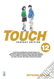 Touch. Perfect edition. Vol. 12 libro di Adachi Mitsuru