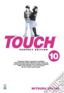 Touch. Perfect edition. Vol. 10 libro di Adachi Mitsuru