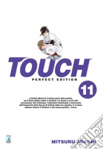 Touch. Perfect edition. Vol. 11 libro di Adachi Mitsuru