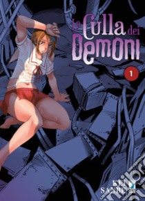 La culla dei demoni. Vol. 1 libro di Sanbe Kei