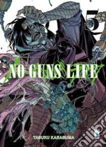 No guns life. Vol. 5 libro di Karasuma Tasuku