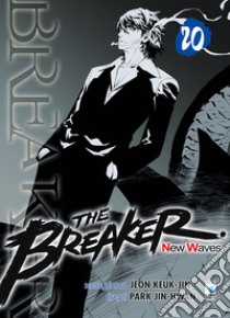 The Breaker. New waves. Vol. 20 libro di Keuk-Jin Jeon