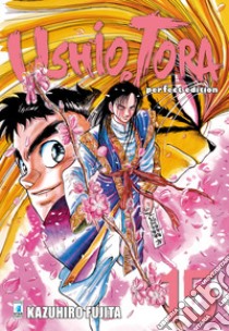 Ushio e Tora. Perfect edition. Vol. 15 libro di Fujita Kazuhiro