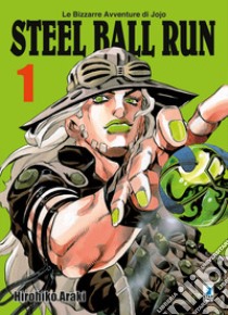 Steel ball run. Le bizzarre avventure di Jojo. Vol. 1 libro di Araki Hirohiko