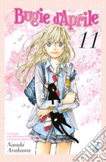 Bugie d'aprile. Vol. 11 libro di Arakawa Naoshi