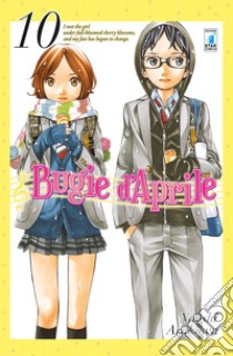 Bugie d'aprile. Vol. 10 libro di Arakawa Naoshi