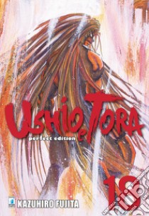 Ushio e Tora. Perfect edition. Vol. 18 libro di Fujita Kazuhiro