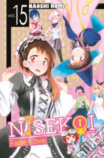 Nisekoi. False love. Vol. 15 libro di Komi Naoshi