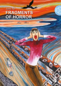 Fragments of horror libro di Ito Junji