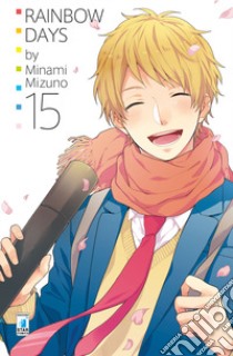 Rainbow days. Vol. 15 libro di Minami Mizuno