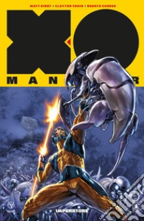 X-0 Manowar. Nuova serie. Vol. 3 libro di Kindt Matt