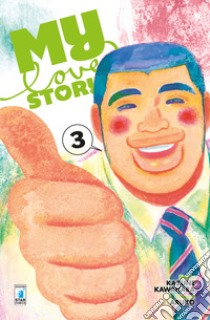 My love story!!. Vol. 3 libro di Kawahara Kazune