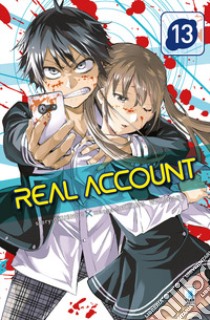 Real account. Vol. 13 libro di Okushou