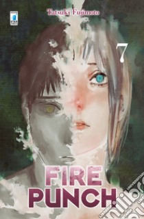 Fire punch. Vol. 7 libro di Fujimoto Tatsuki