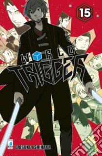 World trigger. Vol. 15 libro di Ashihara Daisuke