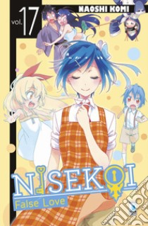 Nisekoi. False love. Vol. 17 libro di Komi Naoshi