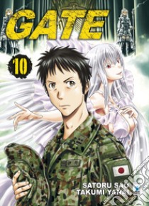 Gate. Vol. 10 libro di Yanai Takumi