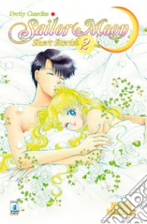 Pretty guardian Sailor Moon. Short stories. Vol. 2 libro di Takeuchi Naoko