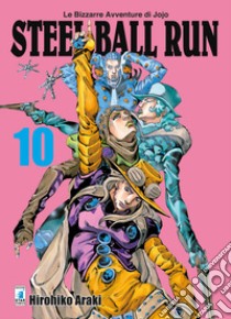 Steel ball run. Le bizzarre avventure di Jojo. Vol. 10 libro di Araki Hirohiko