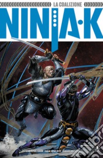 Ninja-K. Vol. 2: La coalizione libro di Gage Christos N.