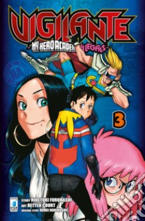 Vigilante. My Hero Academia illegals. Vol. 3 libro di Horikoshi Kohei; Furuhashi Hideyuki