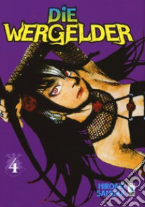 Die wergelder. Vol. 4 libro di Samura Hiroaki