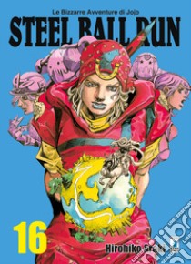 Steel ball run. Le bizzarre avventure di Jojo. Vol. 16 libro di Araki Hirohiko