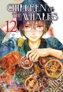 Children of the whales. Vol. 12 libro di Umeda Abi